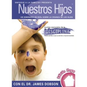 Nuestros Hijos/Puntos Esenciales De La Disciplina/Por 3 D.V.D.