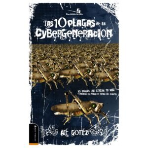10 Plagas De La Cybergeneracion