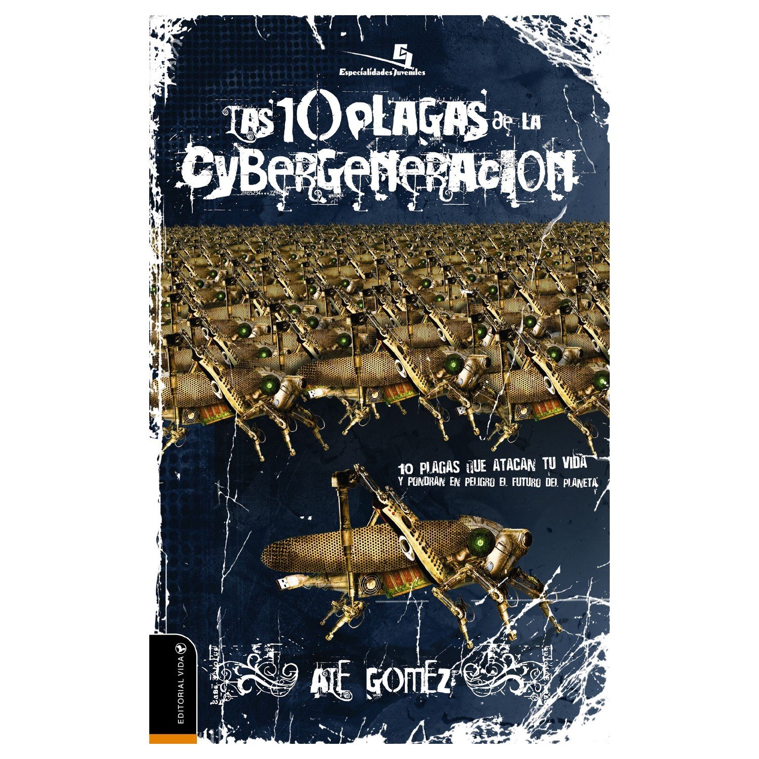 10 Plagas De La Cybergeneracion 1 10 Plagas De La Cybergeneracion
