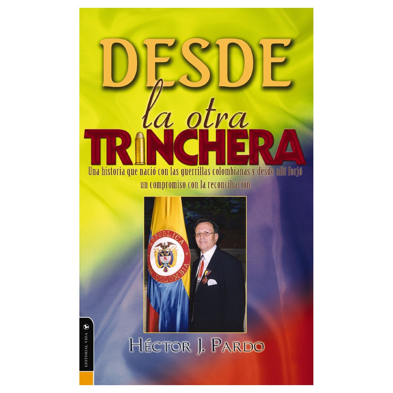 Desde La Otra Trinchera 1 Desde La Otra Trinchera