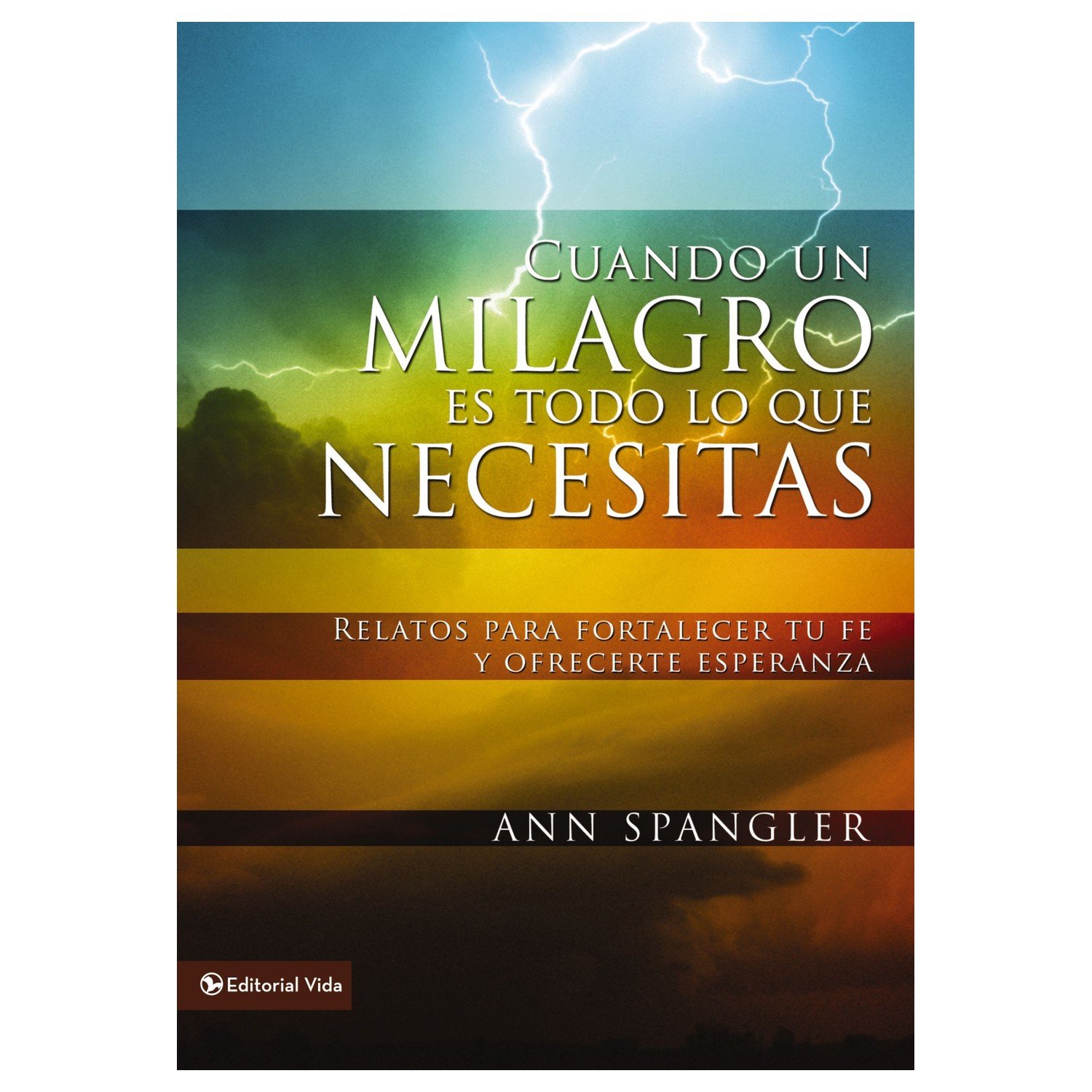 Cuando un Milagro Es Todo lo que Necesitas 1 Cuando un Milagro Es Todo lo que Necesitas