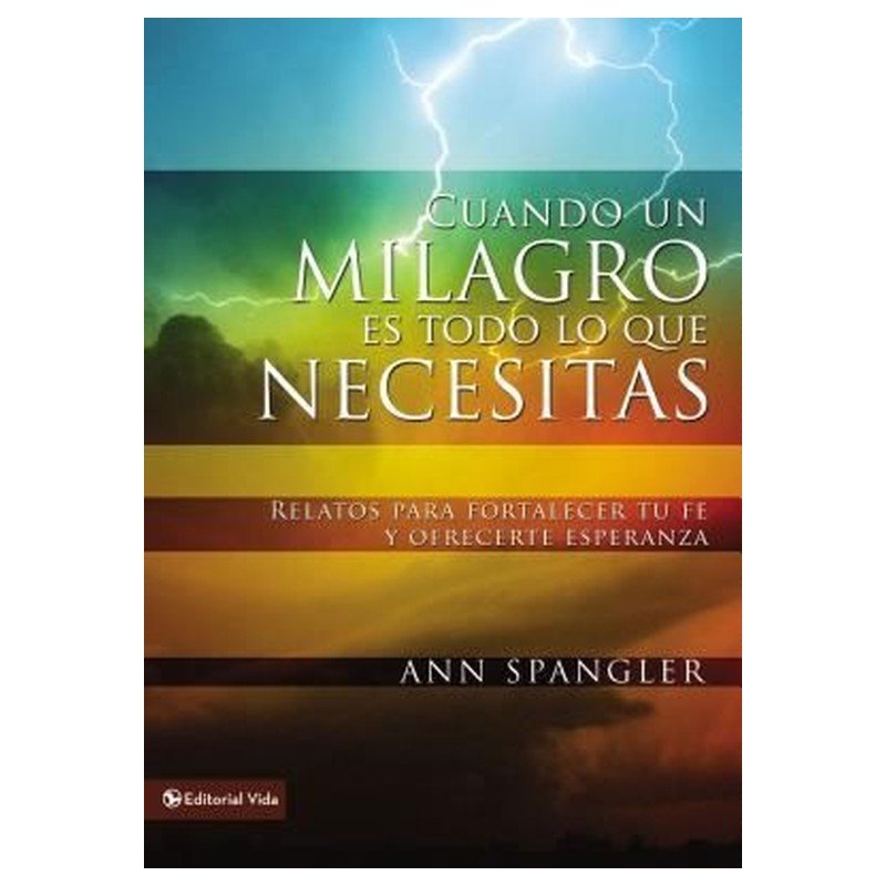 Cuando un Milagro Es Todo lo que Necesitas 1 Cuando un Milagro Es Todo lo que Necesitas