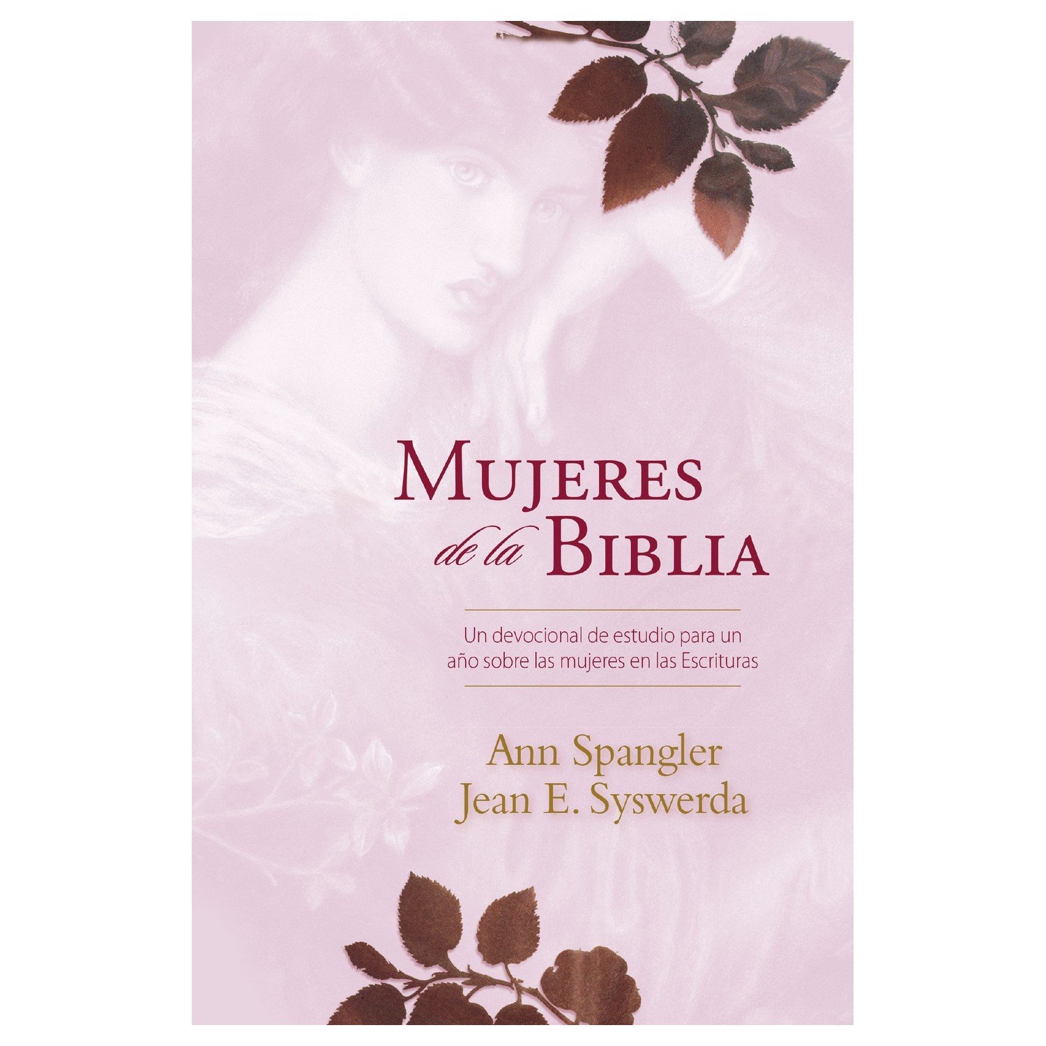 Mujeres De La Biblia/Tapa Dura 1 Mujeres De La Biblia/Tapa Dura