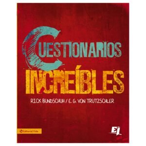 Cuestionarios Increibles Para El Ministerio Juvenil Sano
