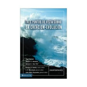 Tres Puntos Vista Sobre La Creacion-Evolucion