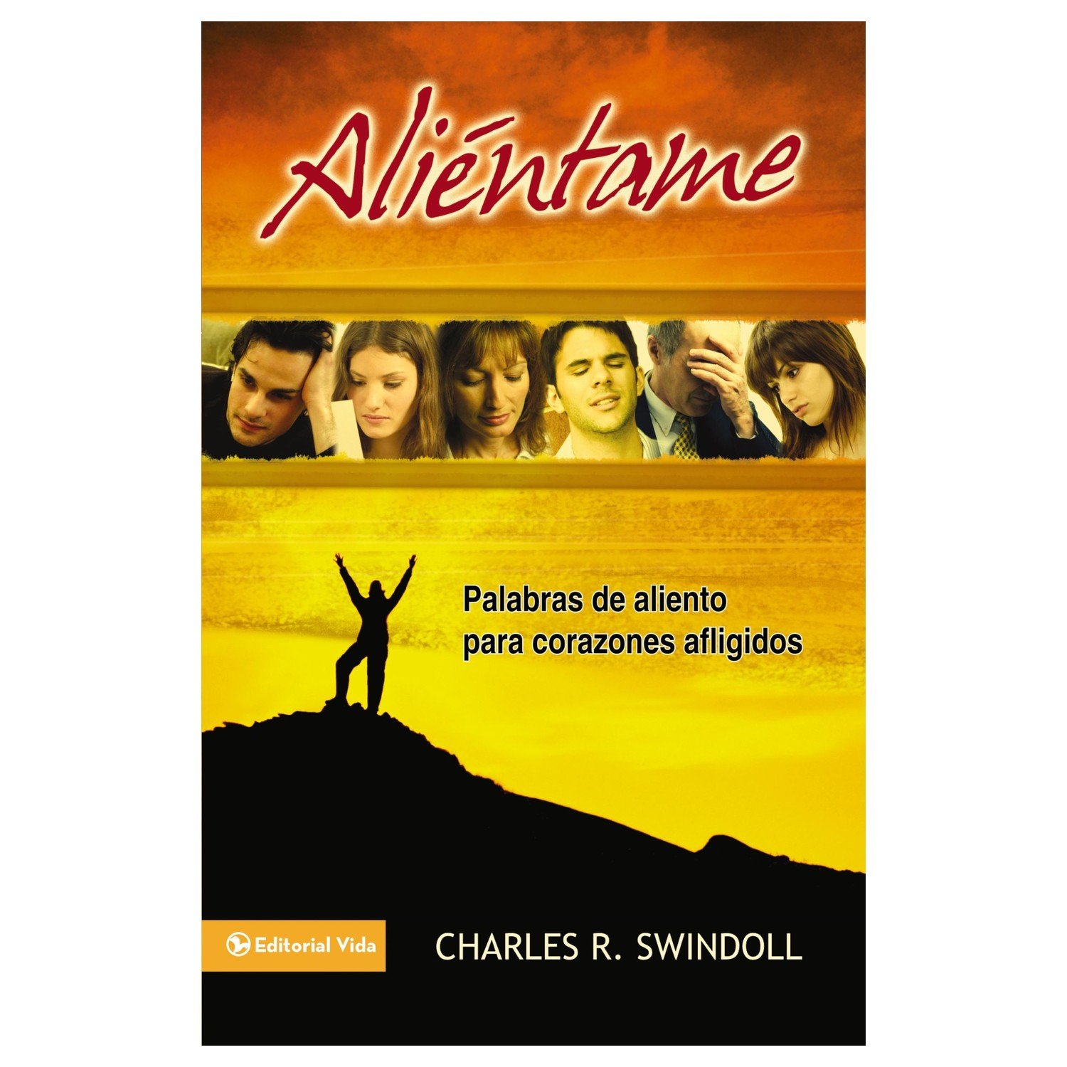Alientame/Palabras De Aliento Para Corazones Afligidos/Bolsilibro 1 Alientame/Palabras De Aliento Para Corazones Afligidos/Bolsilibro