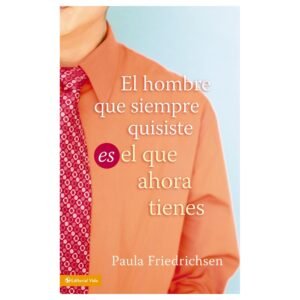 Hombre Que Siempre Quisiste Es El Que Ahora Tienes
