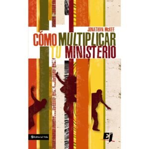Como Multiplicar Tu Ministerio