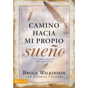 Camino Hacia Mi Propio Sueno