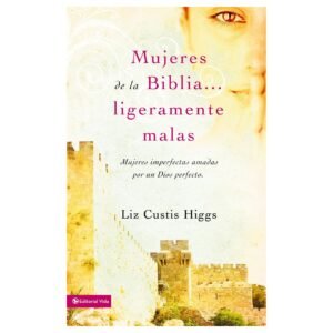 Mujeres De La Biblia Ligeramente Malas