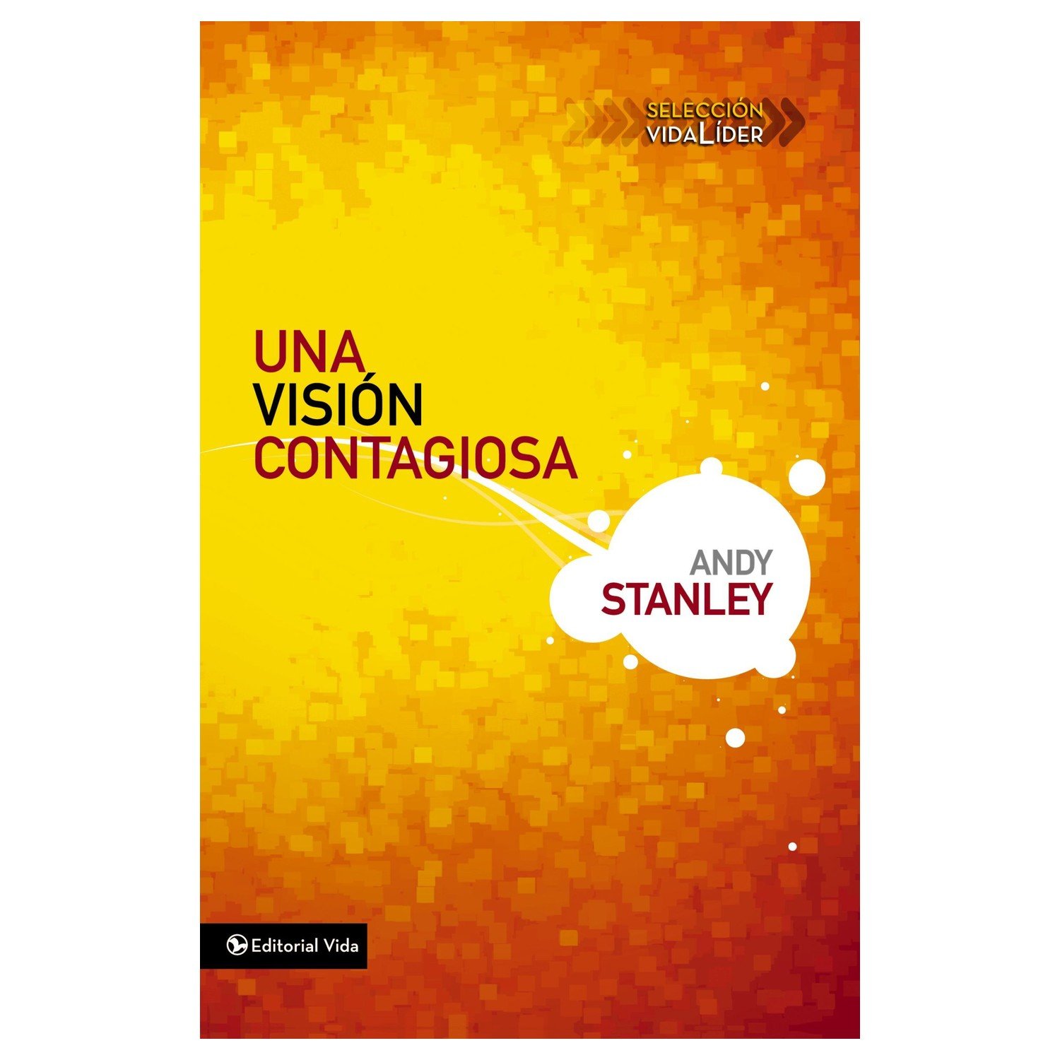 Una Vision Contagiosa 1 Una Vision Contagiosa