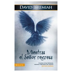 Mientras El Señor Regresa