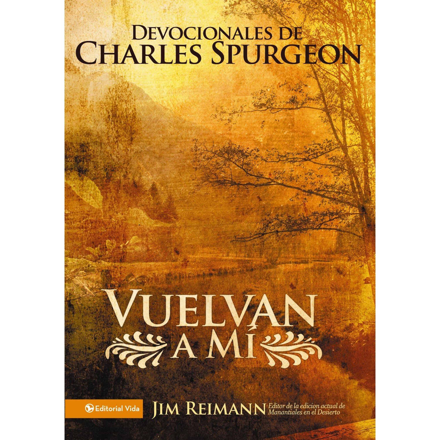 Vuelvan a Mí: Devocionales de Charles Spurgeon 1 Vuelvan a Mí: Devocionales de Charles Spurgeon