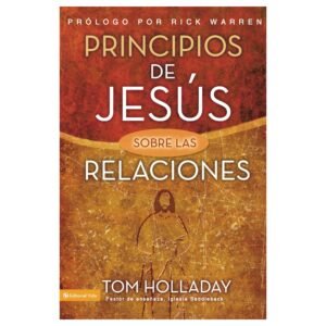 Principios de Jesús Sobre las Relaciones