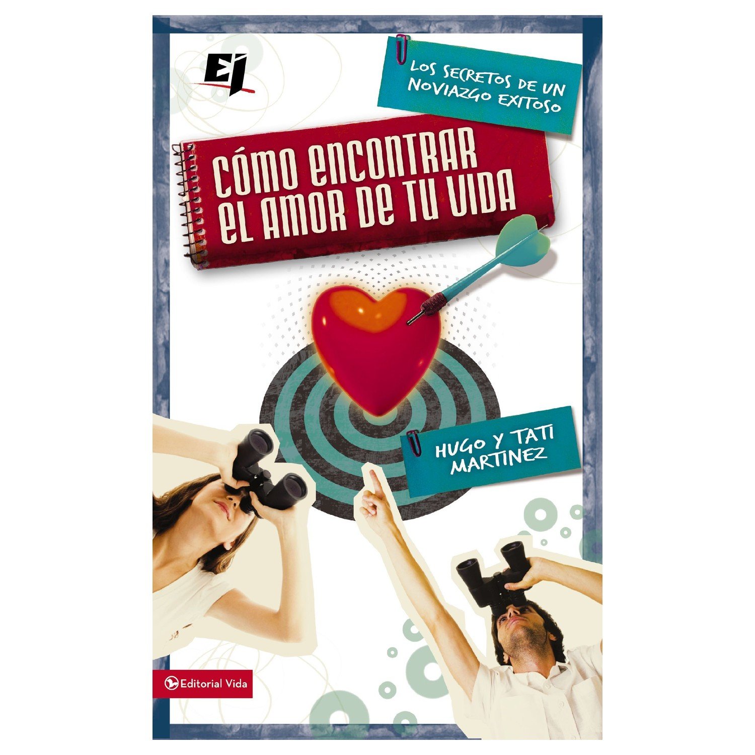 Cómo encontrar el Amor de Tu Vida 1 Cómo encontrar el Amor de Tu Vida