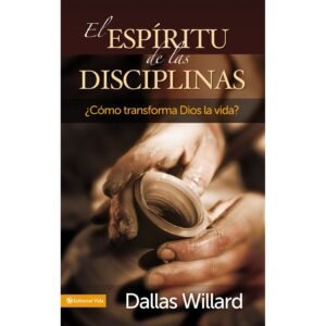 El Espíritu de las Disciplinas