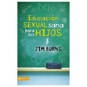 Educacion Sexual Sana Para Sus Hijos