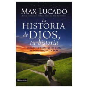 La Historia de Dios Tu Historia