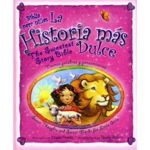 Biblia para Niñas la Historia mas Dulce