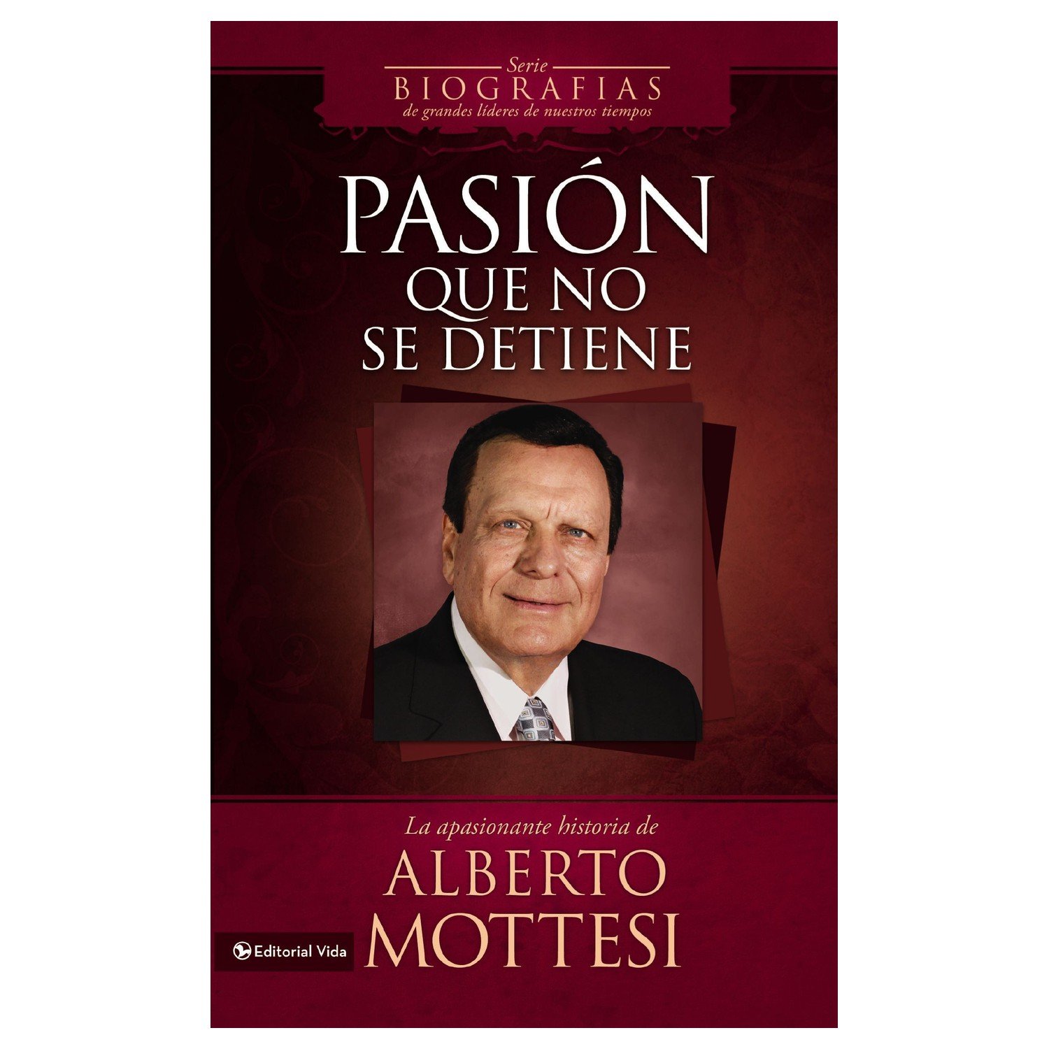 Pasion Que No Se Detiene/Tapa Dura 1 Pasion Que No Se Detiene/Tapa Dura