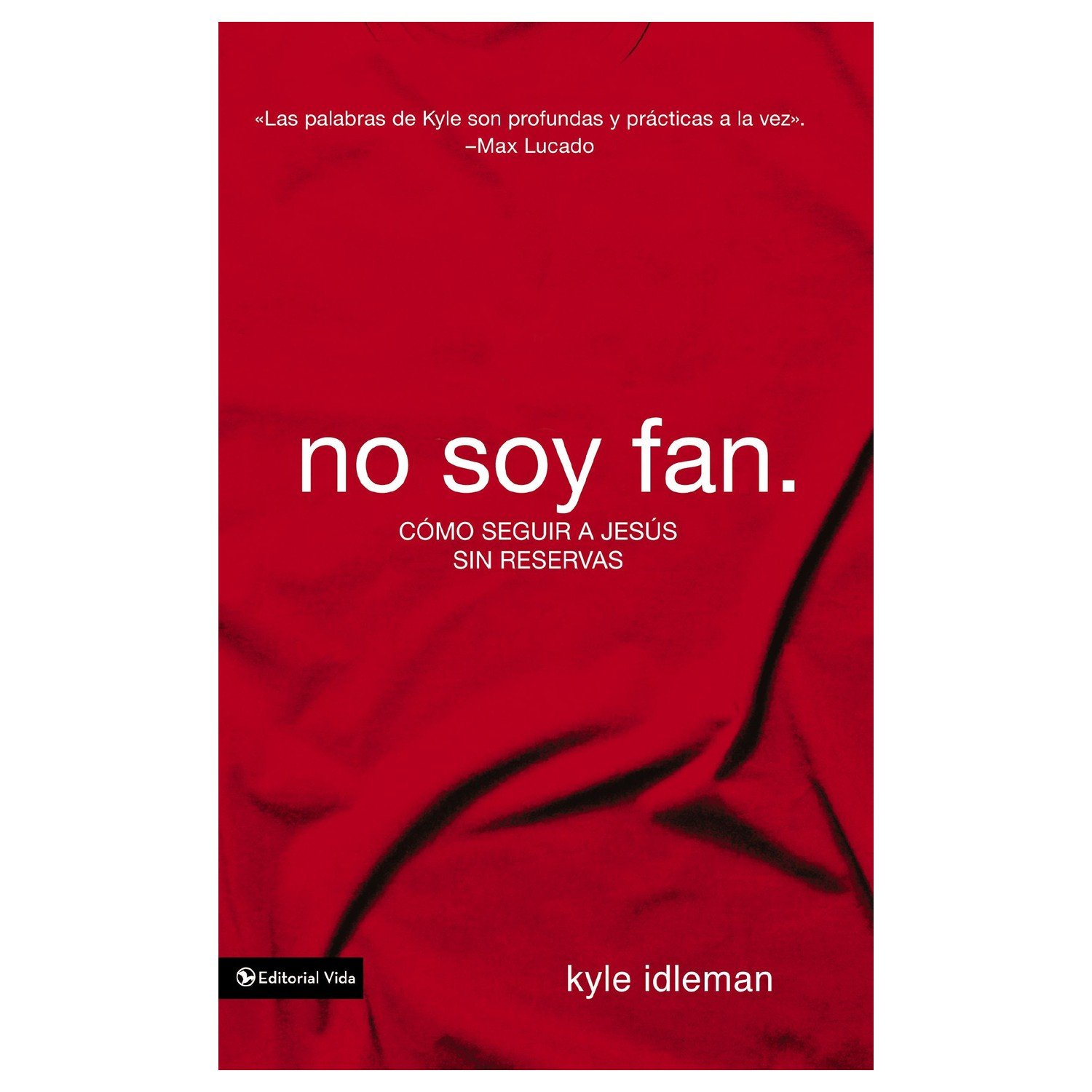 Libro No Soy Fan - Kyle Idleman 1 Libro No Soy Fan - Kyle Idleman