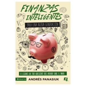 Libro Finanzas Inteligentes Para Una Nueva Generación, Andrés Panasiuk