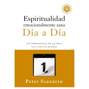 Espiritualidad Emocionalmente Sana Dia a Dia