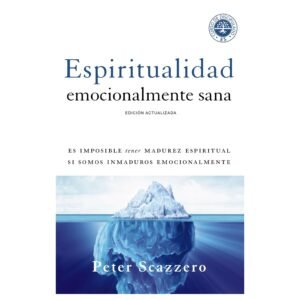 Espiritualidad Emocionalmente Sana