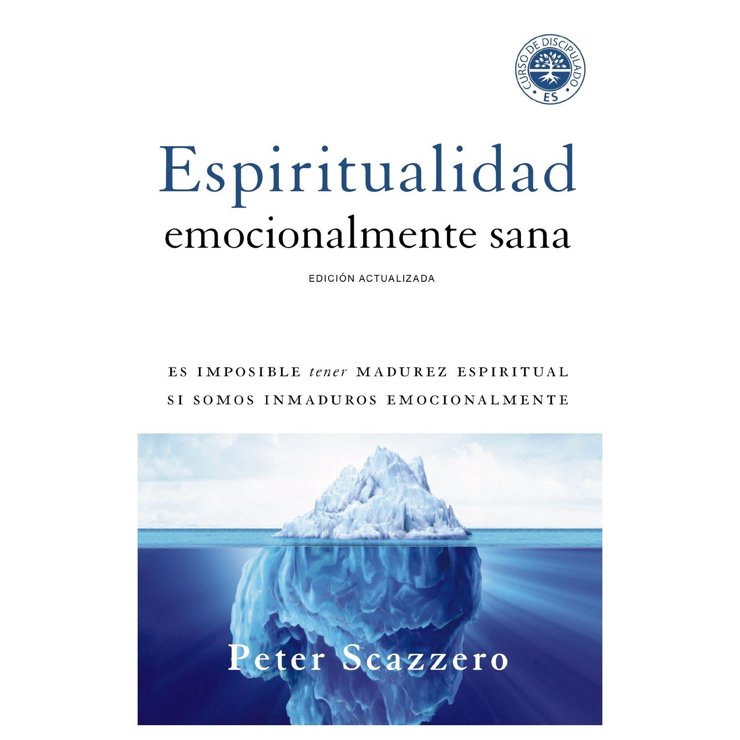 Espiritualidad Emocionalmente Sana 1 Espiritualidad Emocionalmente Sana