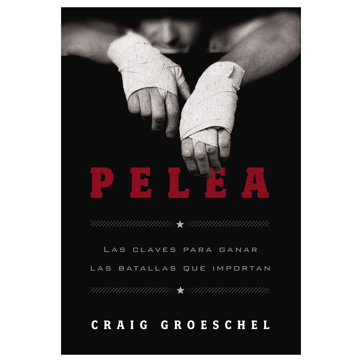 Libro Pelea: Las Claves Para Ganar Las Batallas Que Importan 1 Libro Pelea: Las Claves Para Ganar Las Batallas Que Importan