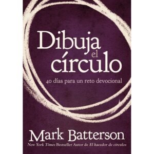 Libro Dibuja El Círculo Devocional, Mark Batterson