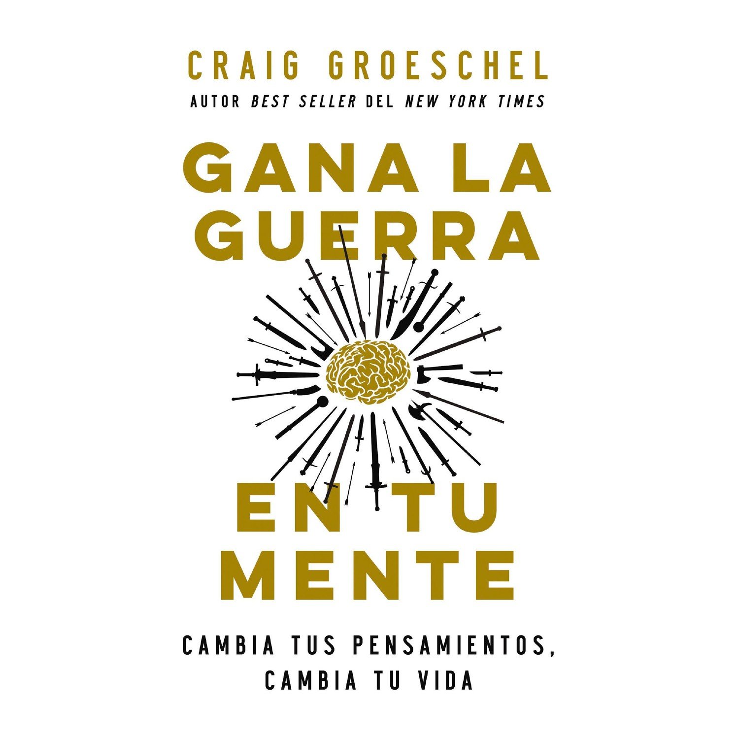 Gana la Guerra en Tu Mente 1 Gana la Guerra en Tu Mente