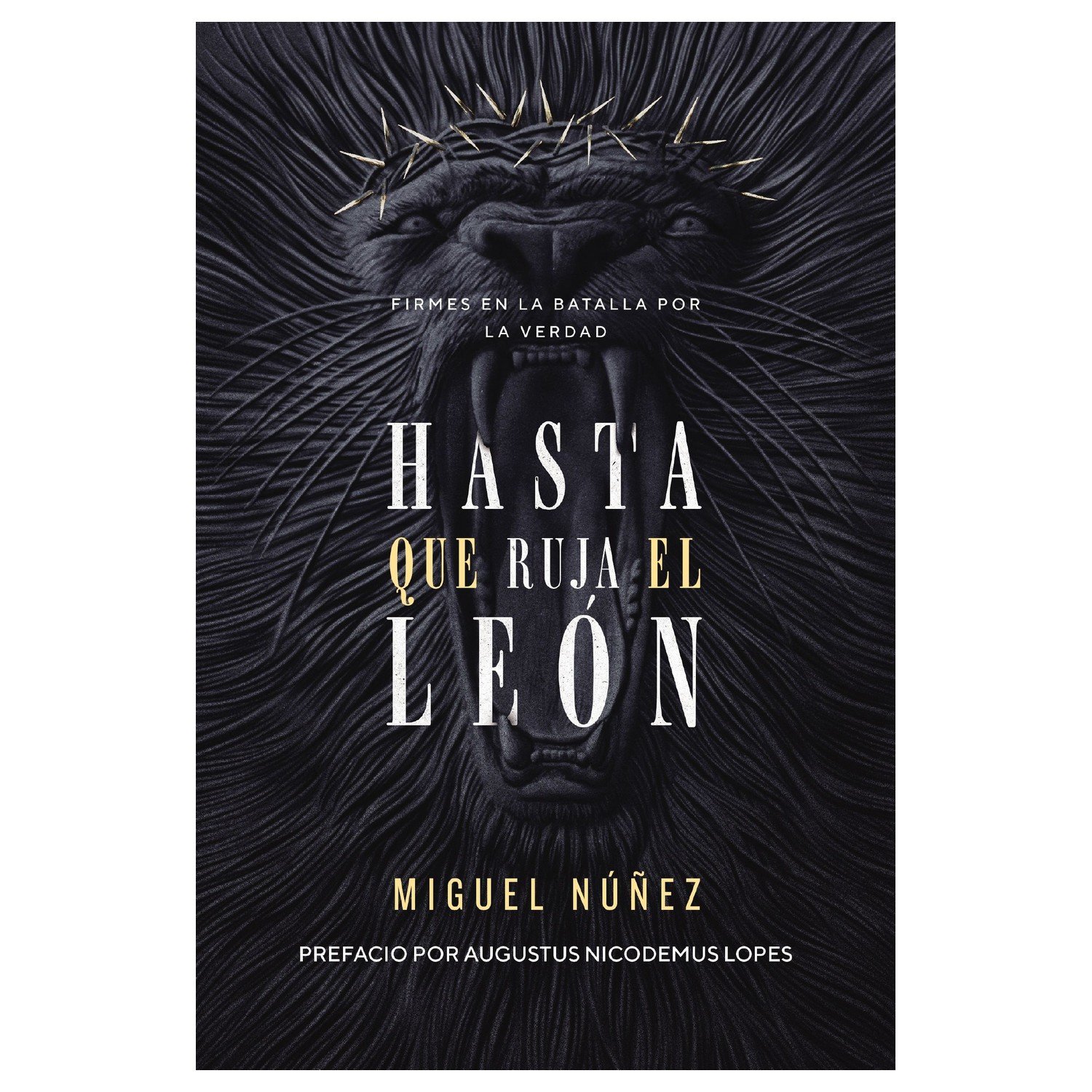 Hasta Que Ruja El Leon 1 Hasta Que Ruja El Leon