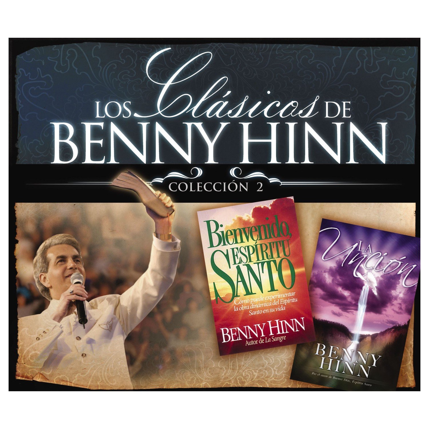 Clasicos De Benny Hinn/Coleccion 02 1 Clasicos De Benny Hinn/Coleccion 02