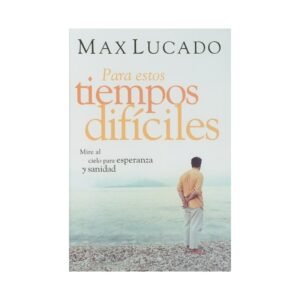 Para Estos Tiempos Dificiles