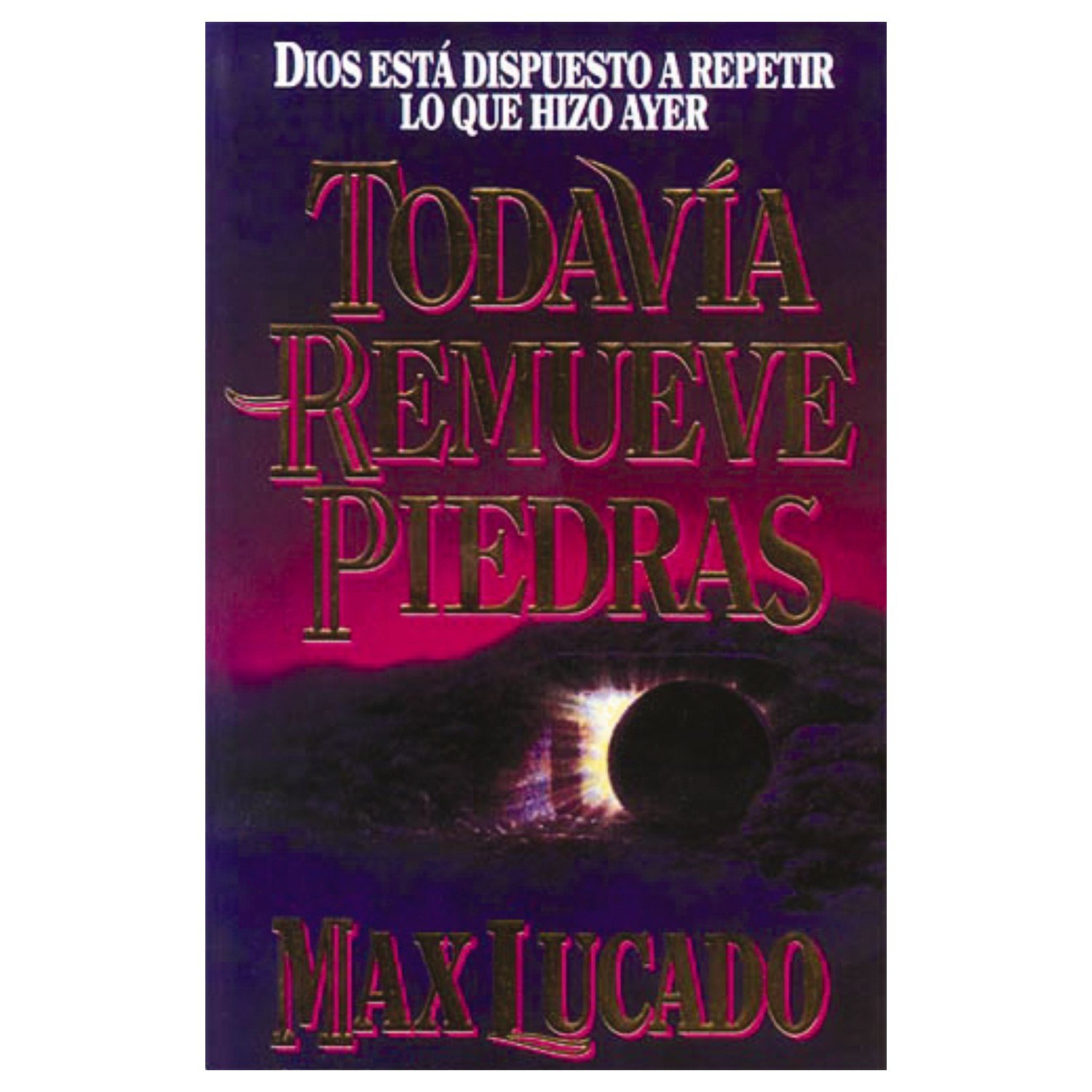 Todavia Remueve Piedras/Dios Esta Dispuesto A Repetir Lo Que Hizo Ayer 1 Todavia Remueve Piedras/Dios Esta Dispuesto A Repetir Lo Que Hizo Ayer