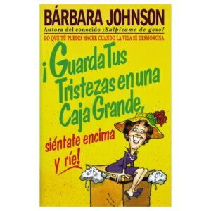 ¡Guarda tus Tristezas!