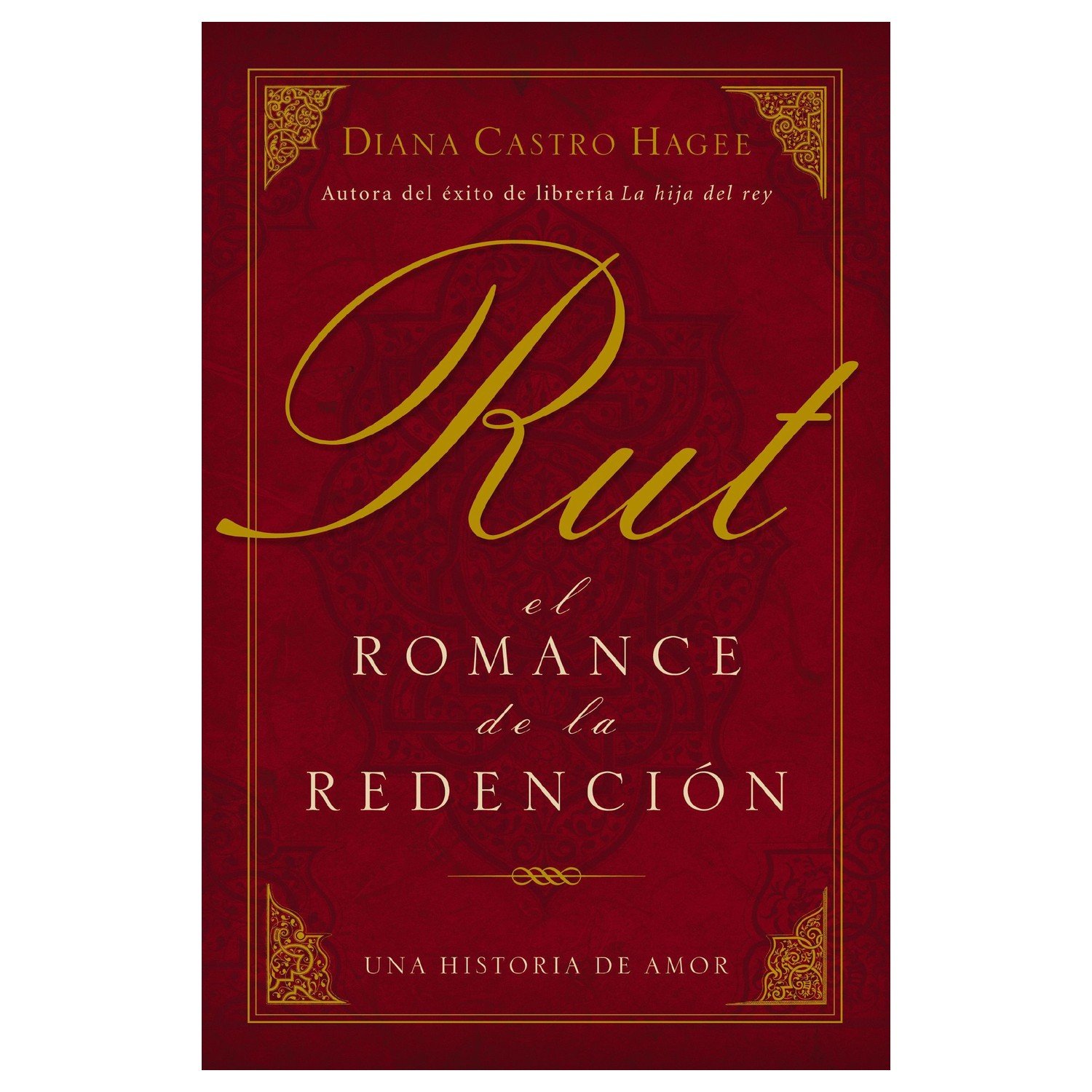 Rut/El Romance De La Redencion 1 Rut/El Romance De La Redencion