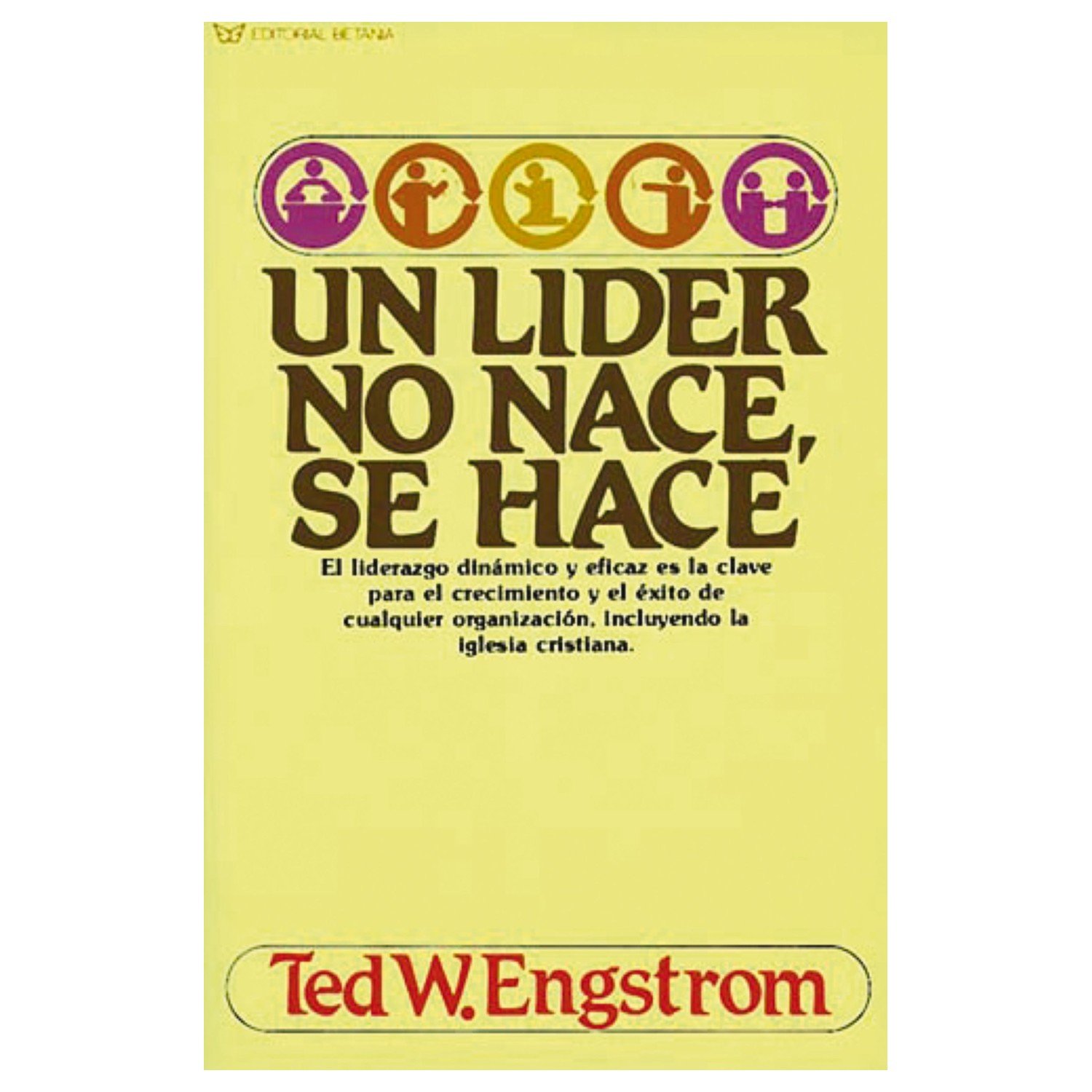 Un Líder No Nace, Se Hace 1 Un Líder No Nace, Se Hace