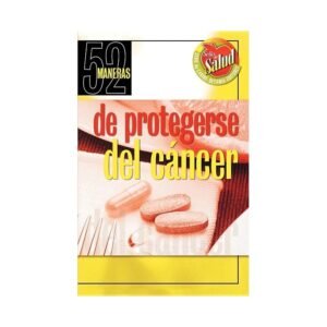 52 Maneras De Protegerse Del Cancer