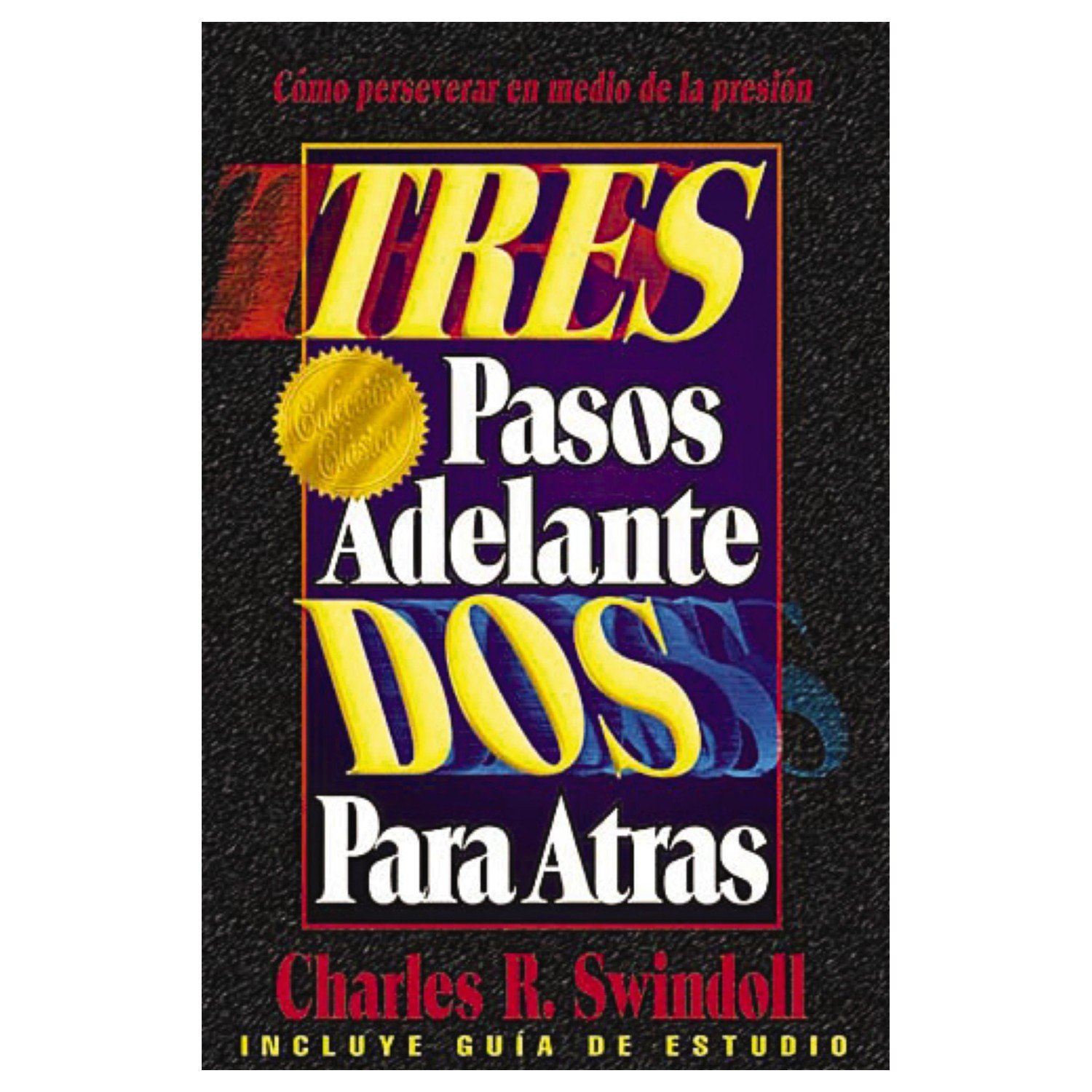 Tres Pasos Adelante, Dos para Atrás 1 Tres Pasos Adelante, Dos para Atrás