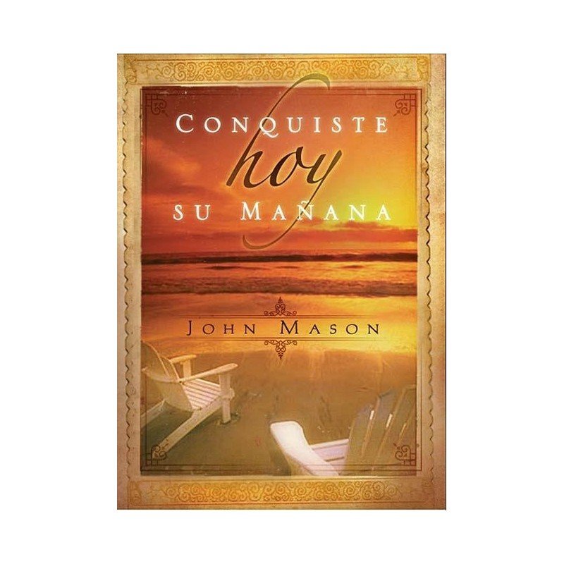 Conquiste Hoy Su Mañana 1 Conquiste Hoy Su Mañana