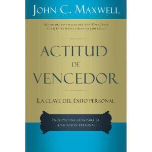 Actitud de Vencedor/La Clave Del Exito Personal