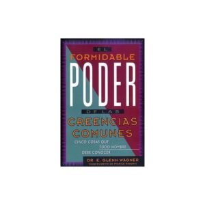Formidable Poder De Las Creencias Comunes