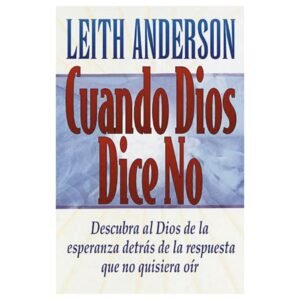 Cuando Dios Dice No