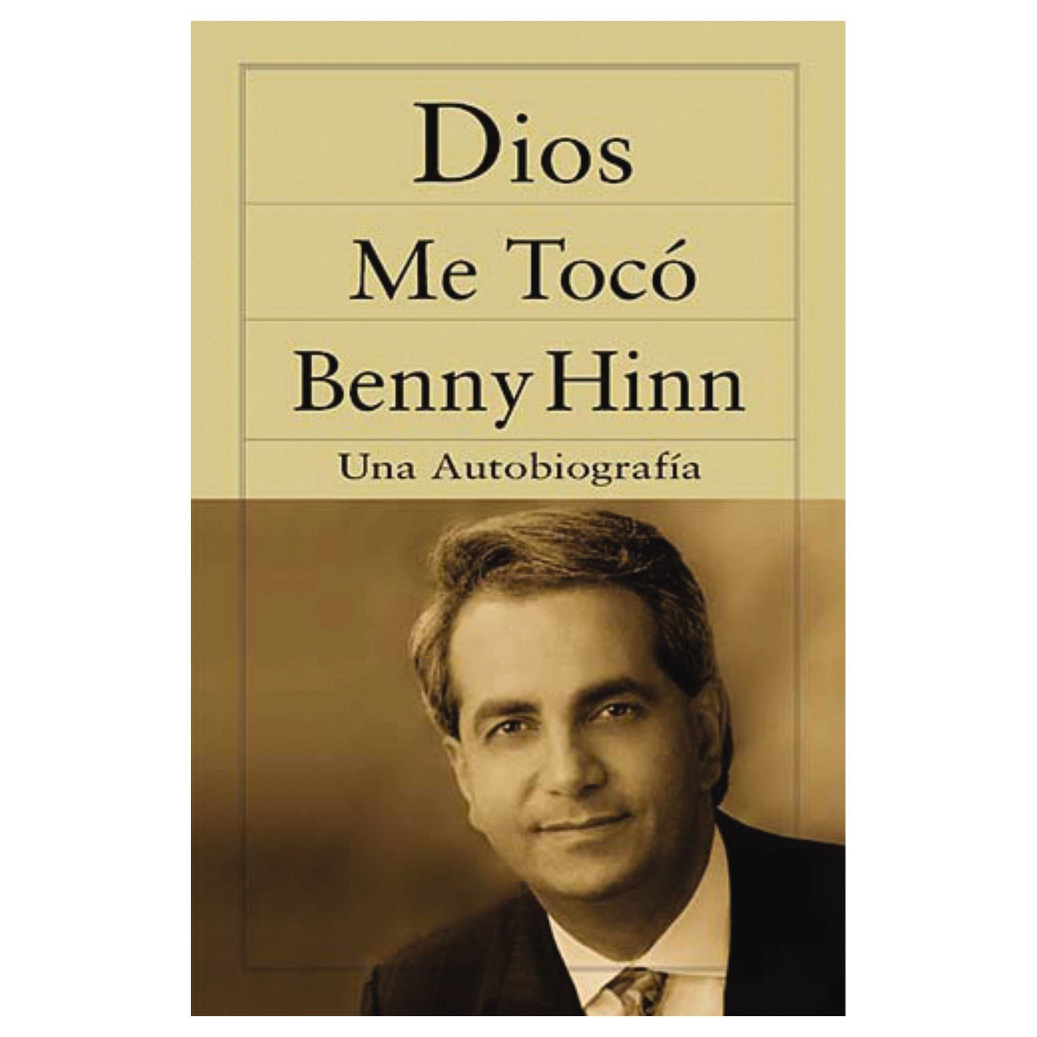 Dios Me Toco/Una Autobiografia 1 Dios Me Toco/Una Autobiografia