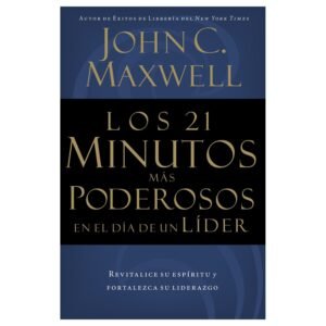 Los 21 Minutos Más Poderosos en el Día de un Lider
