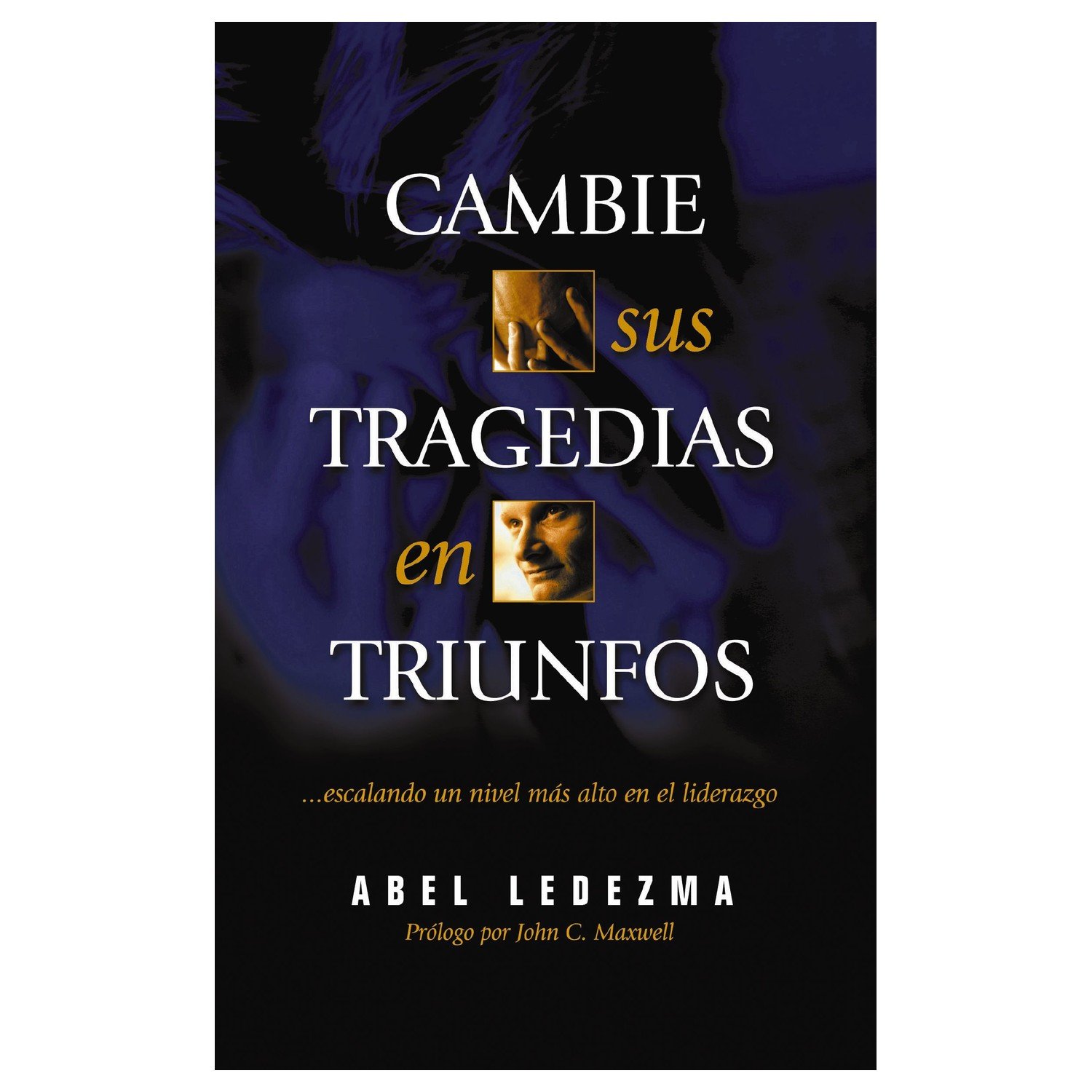 Cambie sus Tragedias en Triunfos Escalando 1 Cambie sus Tragedias en Triunfos Escalando