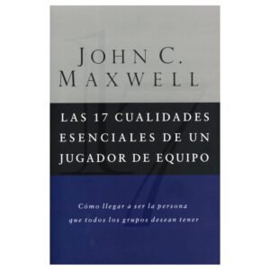 17 Cualidades Esenciales de Un Jugador de Equipo