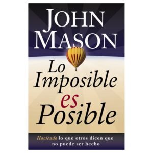 Lo Imposible Es Posible